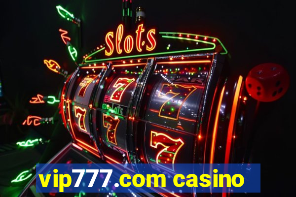 vip777.com casino